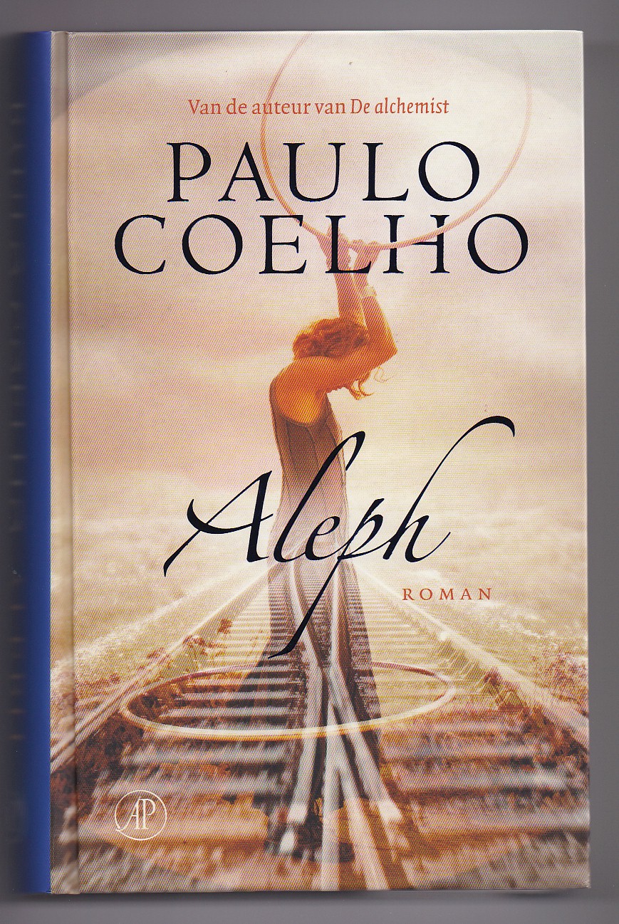 Coelho, Paulo - Aleph. Roman. Vertaald door Piet Janssen
