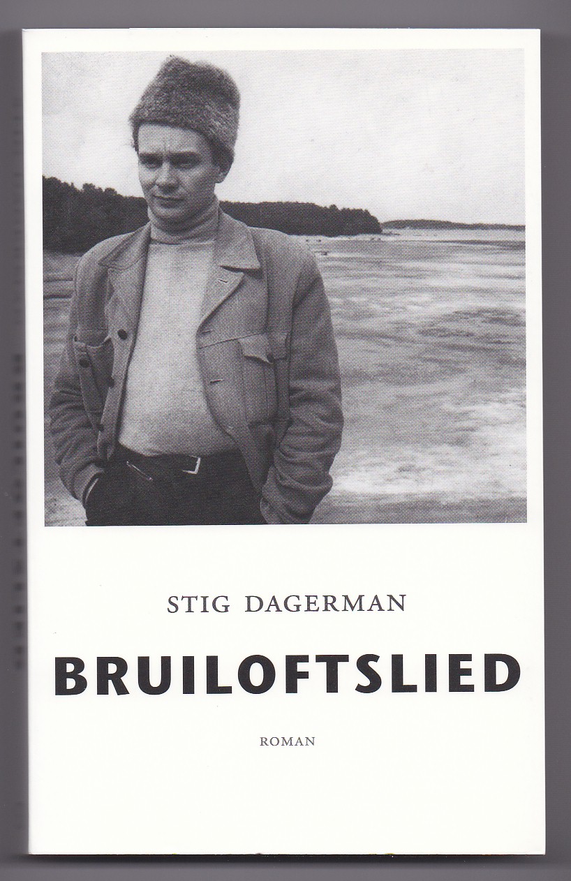 Dagerman, Stig - Bruiloftslied, Roman
