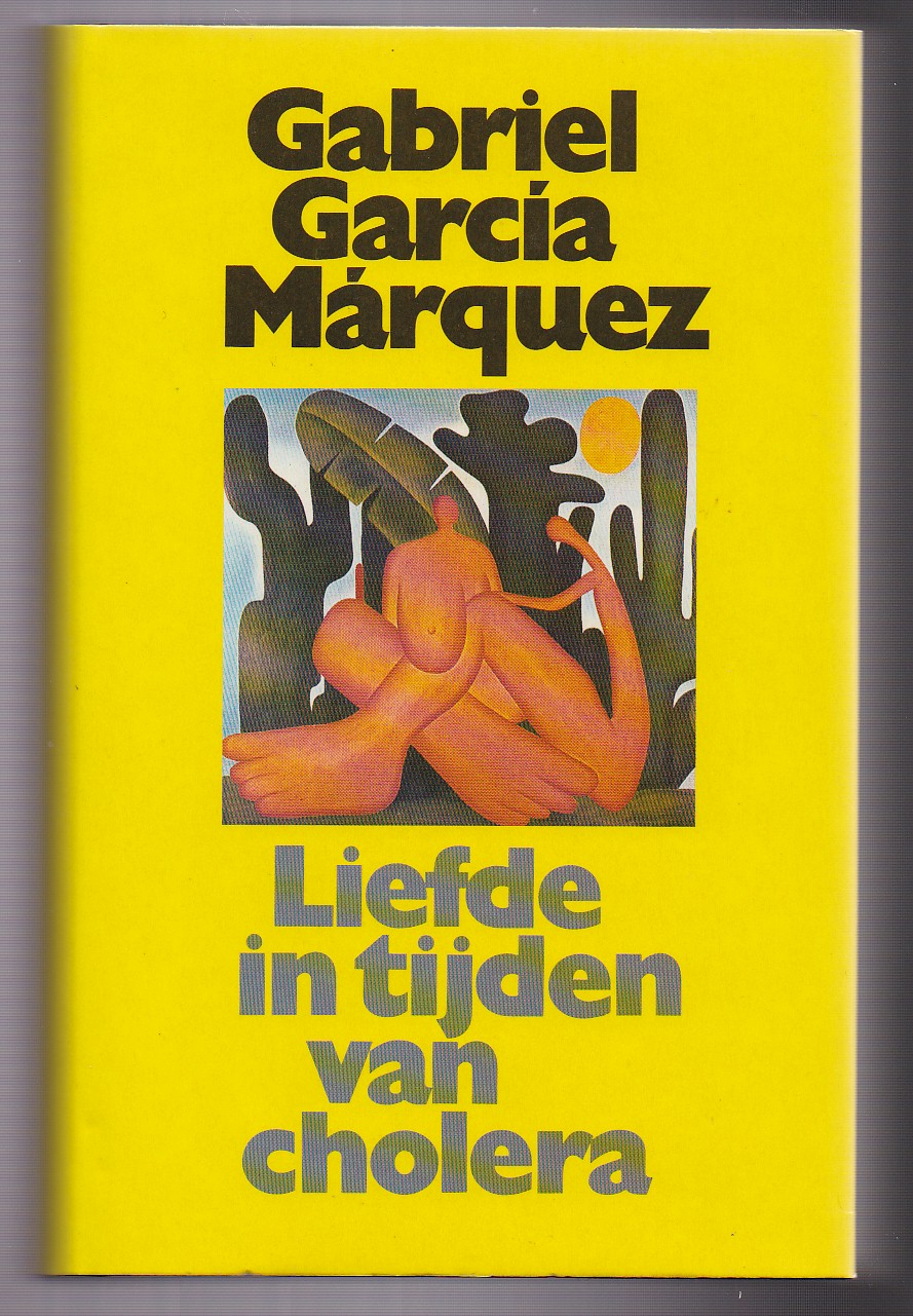 Mrquez, Gabriel, Garca - Liefde in tijden van cholera. Roman. Vertaald door Mariolein Sabarte Belacortu