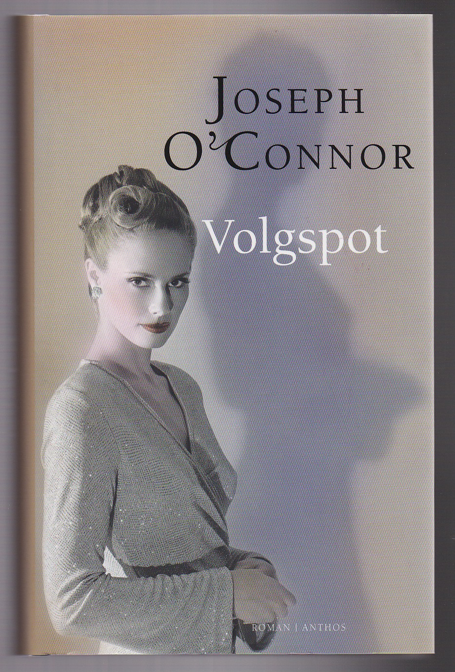 Connor'O, Joseph - Volgspot. Vertaald door Harm Damsma en Niek Miedema