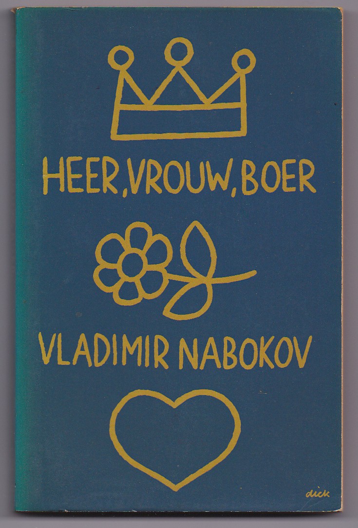 Nabokov,Vladimir - Heer, vrouw, boer. Vertaling doorJ.W. Staalman