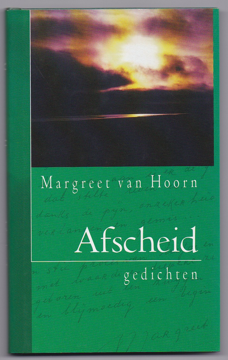 Hoorn, Margreet van - Afscheid. Gedichten