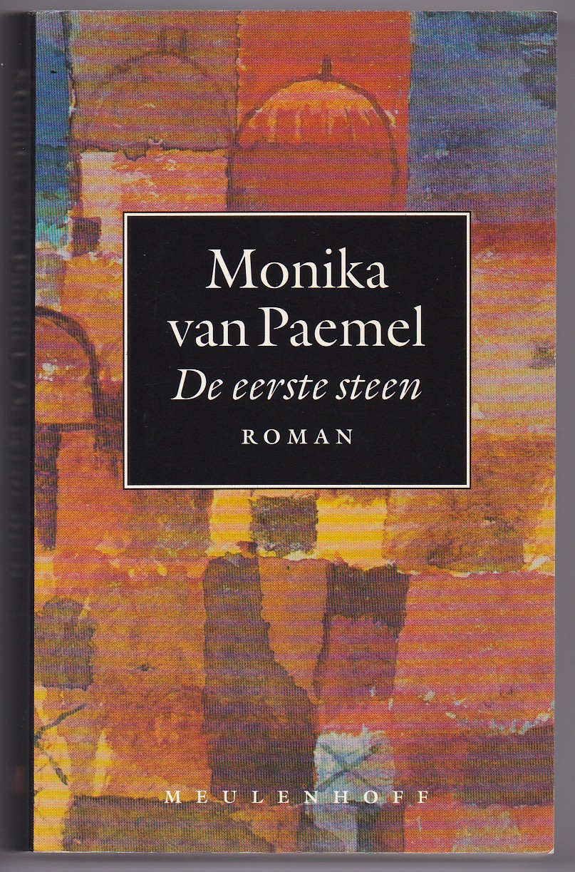Paemel, Monika van - De eerste steen. Roman