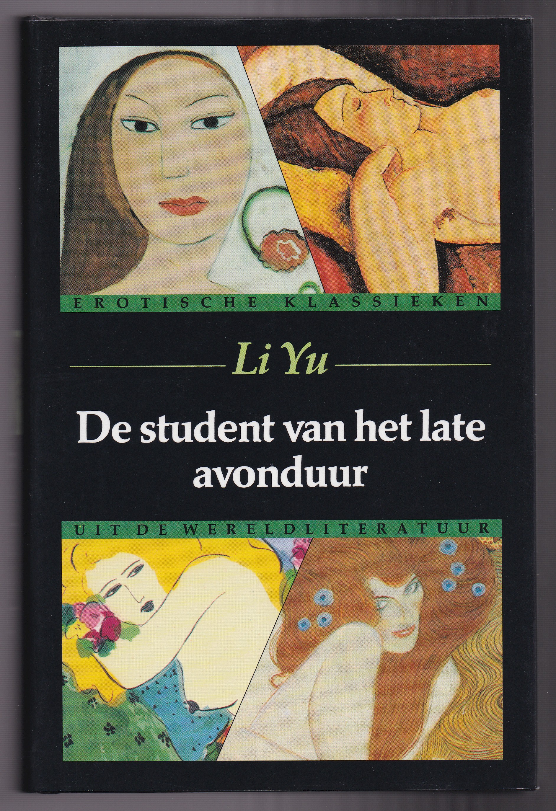 Yu, Li - De student van het late avonduur. Erotische klassieken uit de wereldlitaratuur. Vertaling Peter de Jong