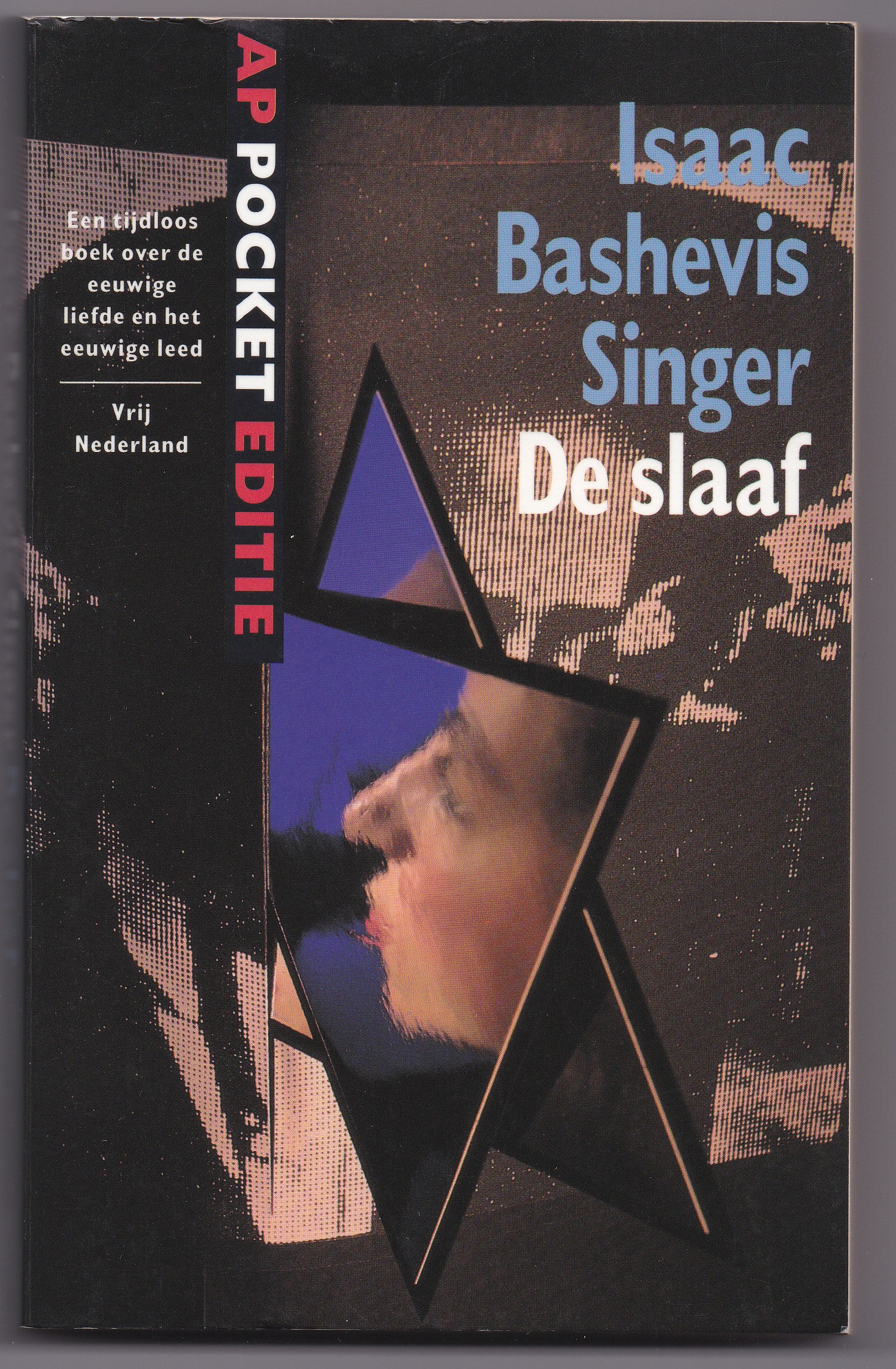 Singer, Isaac, Bashevis - De slaaf. Vertaald door Bartho Kriek