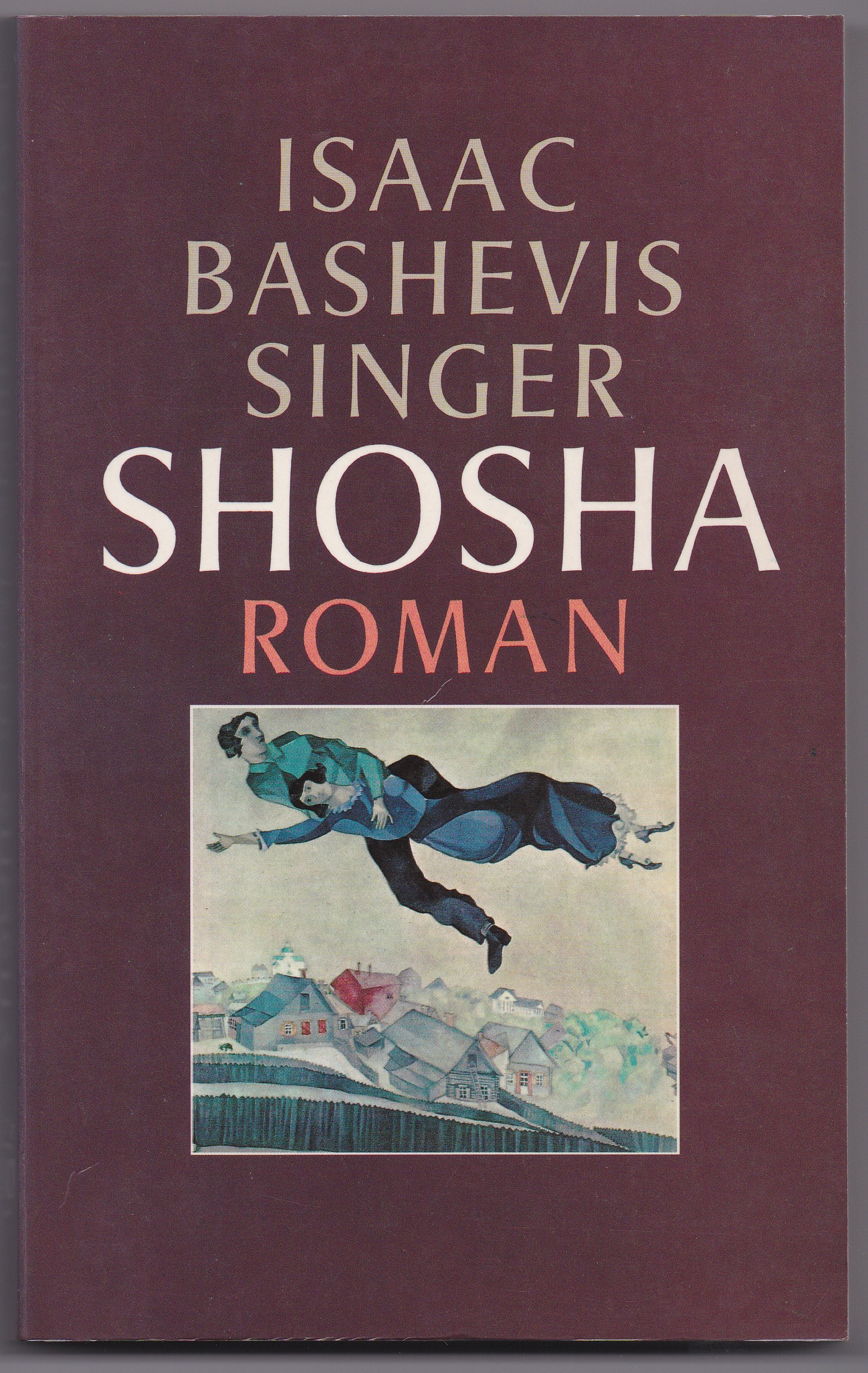 Singer, Isaac, Bashevis - Shosha. Roman. Vertaald door Joop van Helmond