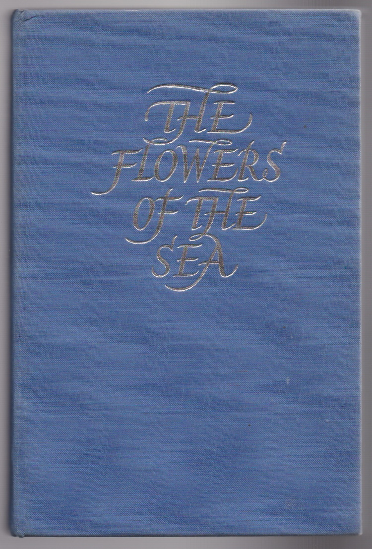 Wheler-Busch, Captain Eric - The flowers of the sea. An anthology of Quotations, Poems en Prose