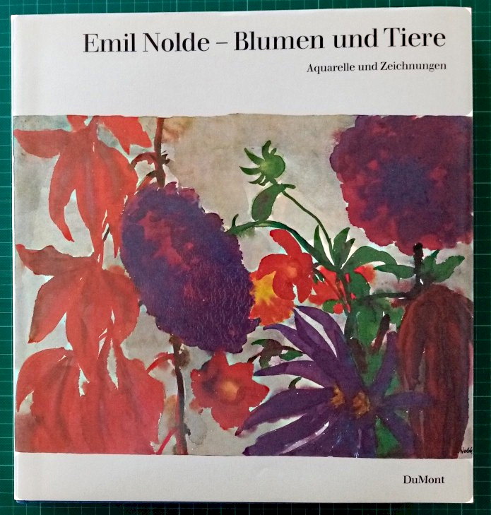 Nolde, Emil - Blumen und Tiere. Aquarelle und Zeichnungen