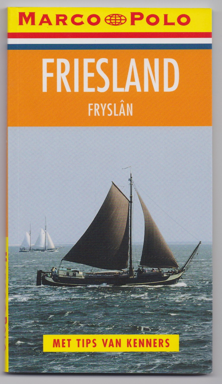 Hendriksen, Bartho - Marco Polo reisgids van Friesland / Frysn. Met tips van kenners