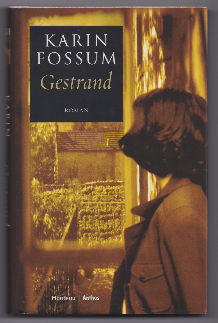Fossum, Karin - Gestrand. Roman. Vertaling door Annemarie Smit