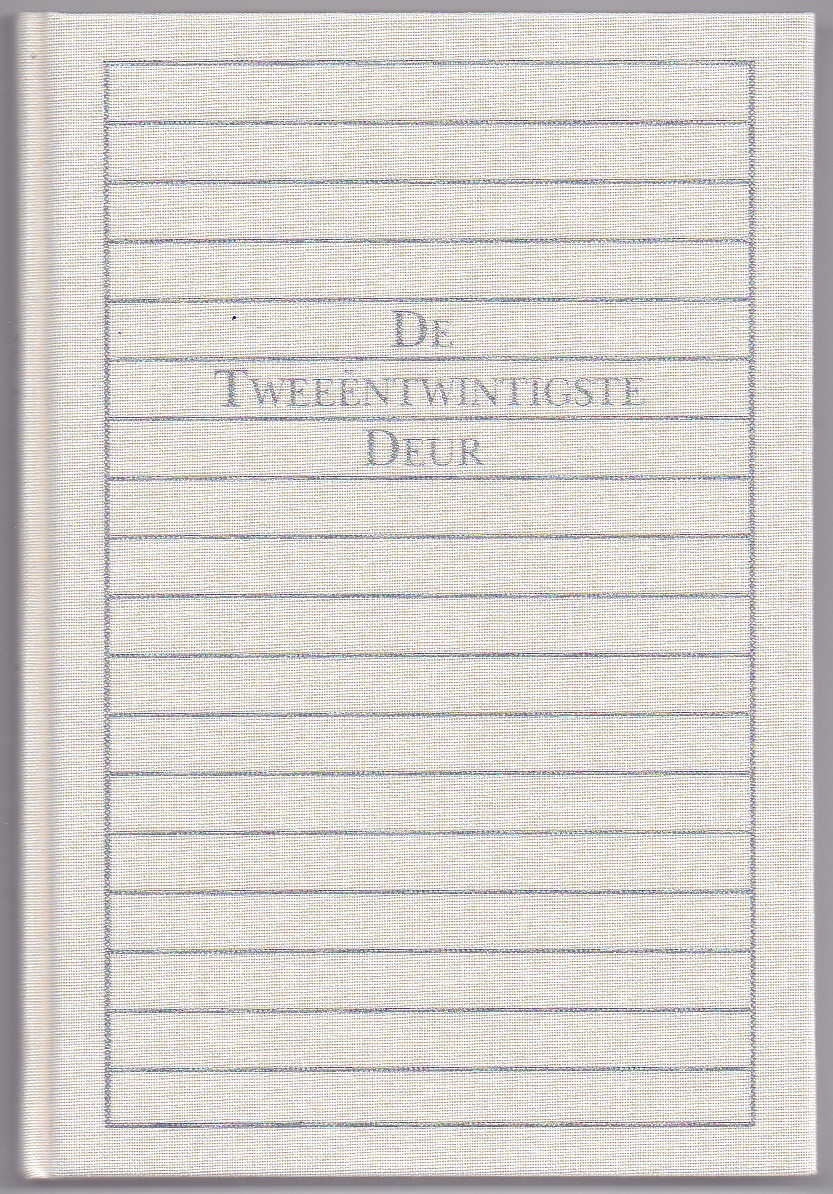 Div.auteurs - De Tweentwintigste Deur, Vier nieuwe verhalen van Mensje van Keulen, Geerten Meijsing, Peter van Tongeren en Henk van Woerden.