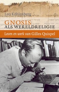 Khlenberg, Leo - Gnosis als wereldreligie, Leven en werk van Gilles Quispel