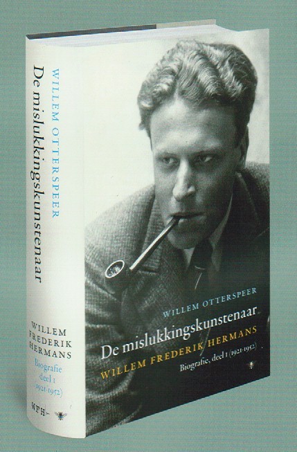 Otterspeer, Willem - De mislukkingskunstenaar, Willem Frederik Hermans, Biografie, deel-1 (1921-1952)