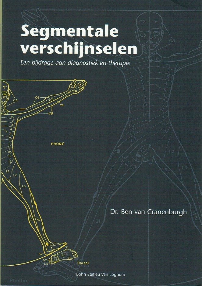 Cranenburgh, Ben van Dr. - Segmentale verschijnselen, Een bijdrage aan diagnostiek en therapie