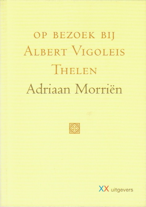 Morrin, Adriaan - OP bezoek bij Albert Vigoleis Thelen