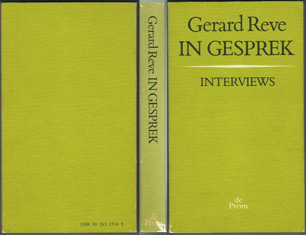 Reve, Gerard - In Gesprek, Interviews