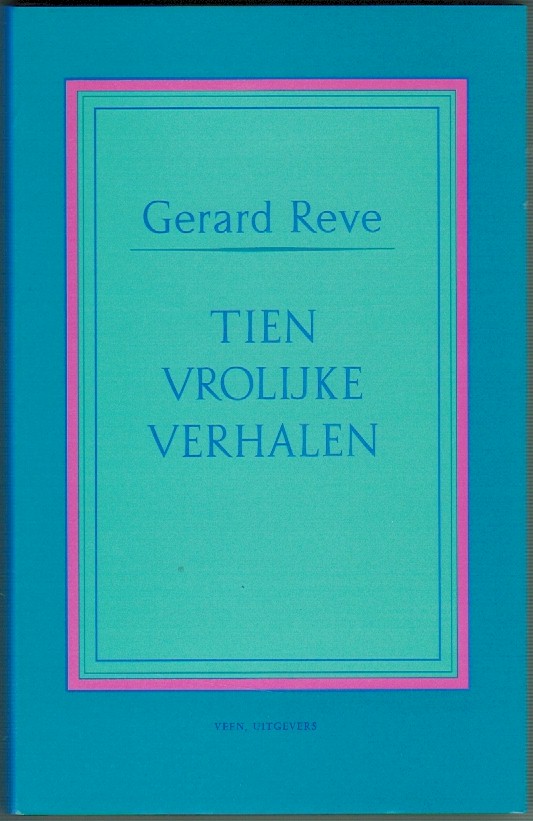 Reve, Gerard - Tien vrolijke verhalen