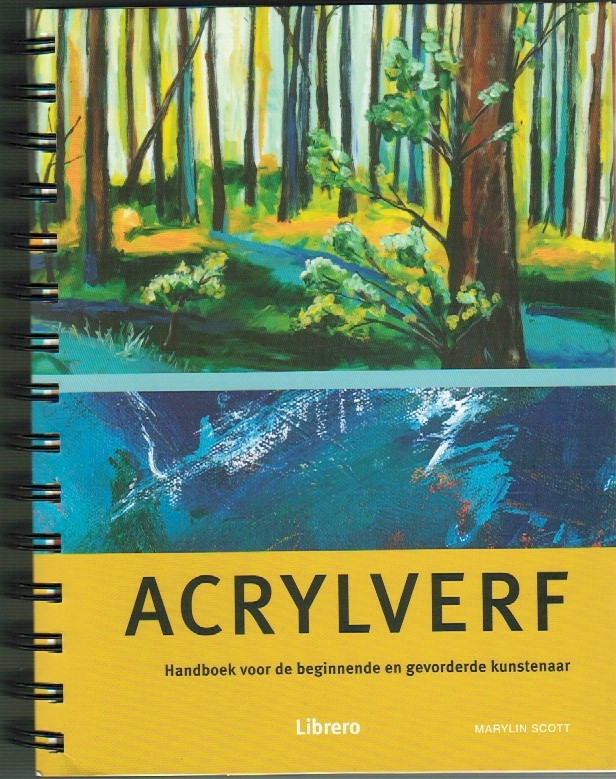 Scott, Marylinn - Acrylverf. Handboek voor de beginnende en gevorderde kunstenaar