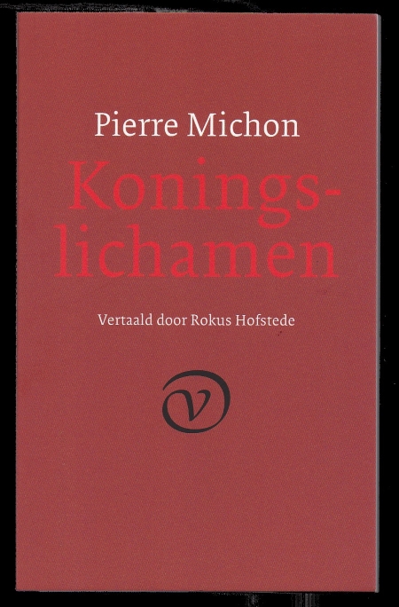 Michon, Pierre - Koningslichamen (Essays)