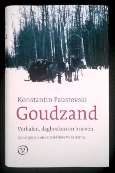 Paustovski, Konstantin - Goudzand, Verhalen, dagboeken en brieven
